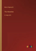 The Absentee: in large print - Paperback