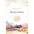 Dream Brave - Hardcover