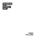 Museum of Street Art: East Village - Hardcover