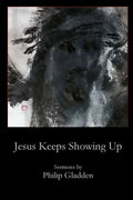 Jesus Keeps Showing Up - Paperback