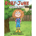 Ruby-June: Where's my Daddy? - Hardcover