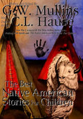 The Best Native American Stories For Children - Hardcover