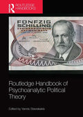 Routledge Handbook of Psychoanalytic Political Theory - Paperback