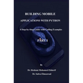 Building Mobile Applications with Python - PART I - Paperback