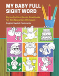 My Baby Full Sight Word Big Activities Books Readiness for Kindergarten Bilingual English Swahili Flashcards: Learn reading tracing workbook and fun b - Paperback