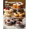 50 Delightful Tea-Time Treats - Paperback