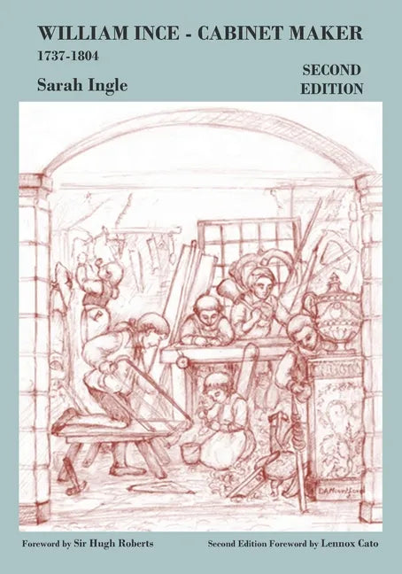 William Ince Cabinet Maker 1737-1804 - Paperback
