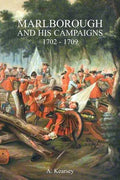 Marlborough and His Campaigns: With The Battle Described in Conjunction With Field Service Regulations - Paperback