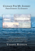 Courage for My Journey from Eternity to Eternity - Hardcover