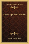 A Few Figs from Thistles - Paperback