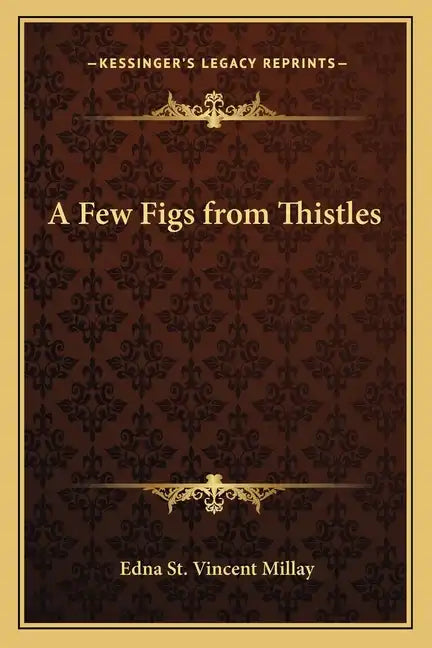 A Few Figs from Thistles - Paperback