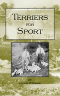 Terriers for Sport (History of Hunting Series - Terrier Earth Dogs) - Paperback