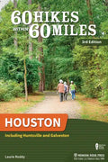 60 Hikes Within 60 Miles: Houston: Including Huntsville and Galveston - Paperback