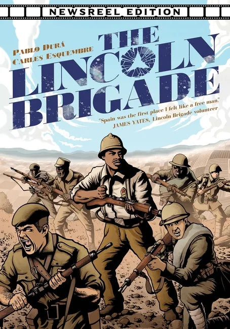 The Lincoln Brigade - Newsreel Edition - Paperback