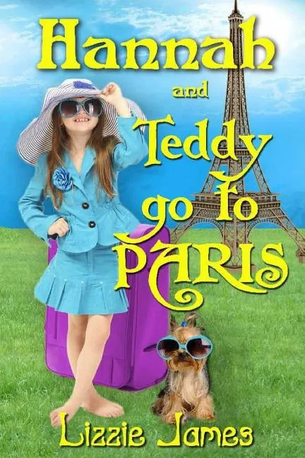 Hannah and Teddy Go to Paris - Paperback