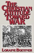 The Christian Attitude Toward War - Paperback