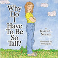 Why Do I Have To Be So Tall? - Paperback