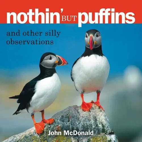 Nothin' But Puffins: And Other Silly Observations - Hardcover