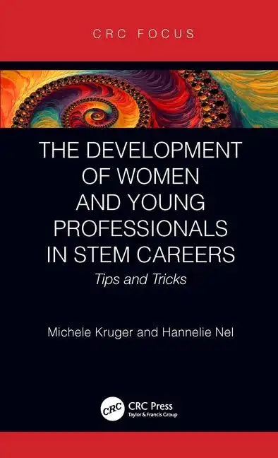 The Development of Women and Young Professionals in Stem Careers: Tips and Tricks - Hardcover