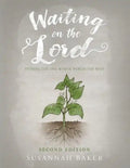 Waiting on the Lord: Finding the One Who Is Worth the Wait Second Edition - Paperback