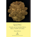 Spatial Plots: Virtuality and the Embodied Mind in Baricco, Camilleri and Calvino - Hardcover
