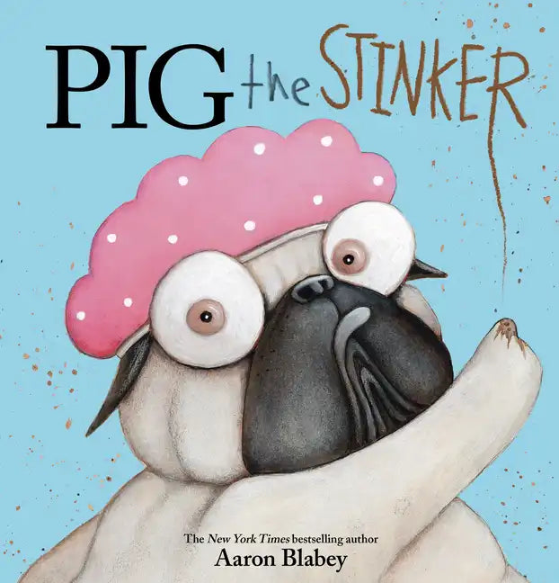 Pig the Stinker - Hardcover