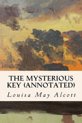 The Mysterious Key (annotated) - Paperback