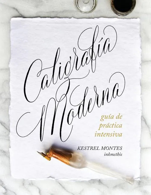 Caligrafía Moderna: guía de práctica intensiva - Paperback