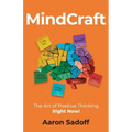 MindCraft: The Art of Positive Thinking RIGHT NOW! - Paperback