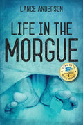 Life in the Morgue - Paperback