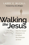 Walking Like Jesus: Studies in the Character of Christ - Paperback