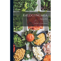Kalogynomia: The Laws of Female Beauty - Paperback