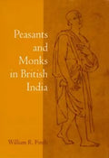 Peasants and Monks in British India - Paperback