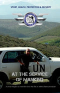 At the Service of Mankind: A small insight or overview into the life of Alfred Kleinschwärzer - Paperback