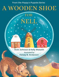 A Wooden Shoe for Nell - Hardcover