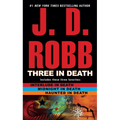 Three in Death: Midnight in Death/Interlude in Death/Haunted in Death - Paperback