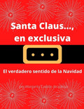 Santa Claus..., en exclusiva: El verdadero sentido de la Navidad - Paperback