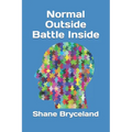 Normal Outside Battle Inside - Paperback