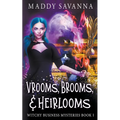 Vrooms, Brooms, & Heirlooms: A Paranormal Cozy Mystery - Paperback