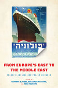 From Europe's East to the Middle East: Israel's Russian and Polish Lineages - Hardcover