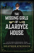 The Missing Girls of Alardyce House - Paperback