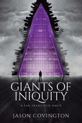 Giants of Iniquity: A San Francisco Omen - Paperback