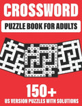 Crossword Puzzle Book For Adults: 150+ Crossword Puzzles for adults to enjoy the holiday with word puzzles games - Paperback