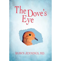 The Dove's Eye - Hardcover