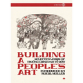 Building a People's Art: Selected Works of Trường Chinh and Tố Hữu - Hardcover