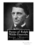 Poems of Ralph Waldo Emerson. By: Ralph Waldo Emerson: Poems (World's Classics) - Paperback