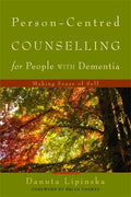 Person-Centred Counselling for People with Dementia: Making Sense of Self - Paperback