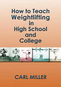 How to Teach Weightlifting in High School and College: A Manual - Paperback