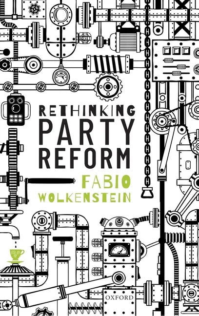 Rethinking Party Reform - Hardcover