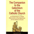 The Companion to the Catechism of the Catholic Church: A Compendium of Texts Referred to in the Catechism of the Catholic Church - Paperback